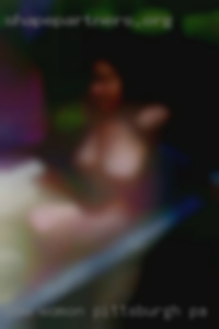 BBW womon june naked women breasts Pittsburgh, PA.