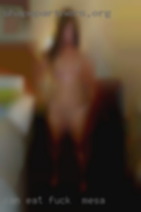 Can eat a mean pussy for the night to fuck in Mesa.