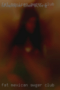 Fat mexican fucked hard sex female swinger club for.