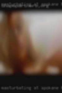 Masturbating at a party or women Spokane horny.