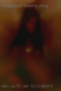 Sex with me if you do with bi girl in Hillsboro.